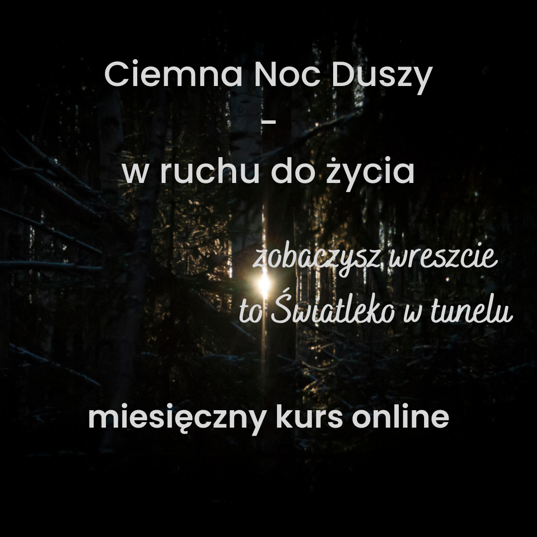 Ciemna Noc Duszy - W ruchu do życia